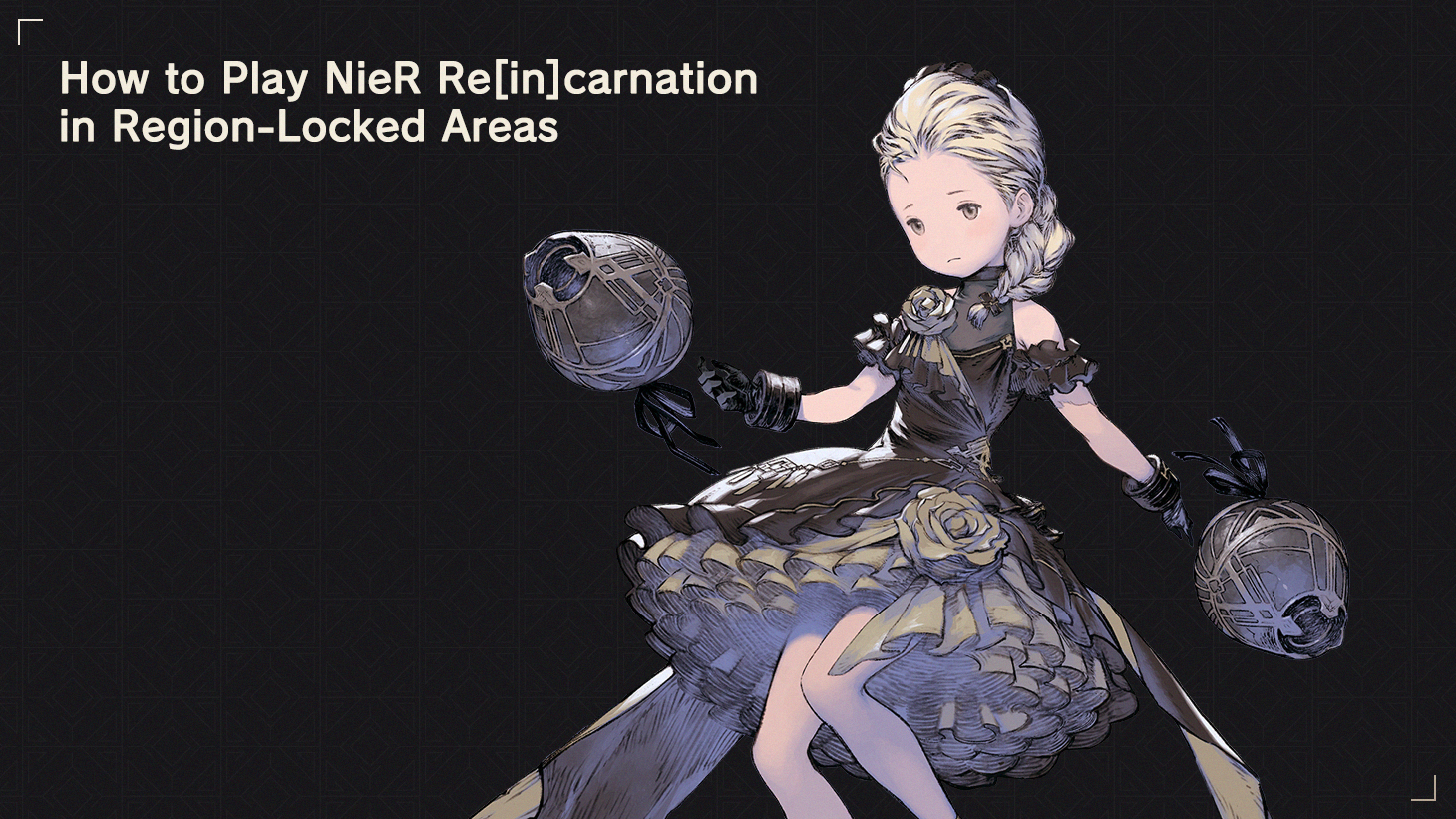 NieR Reincarnation system requirements and how to bypass region lock -  GamerBraves