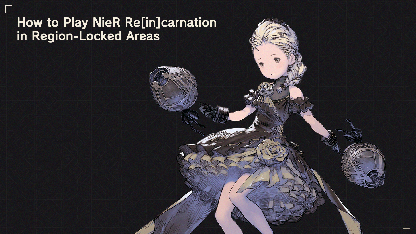 Guidelines for Livestreaming and Posting Video/Images from NieR  Re[in]carnation, NieR Re[in]carnation