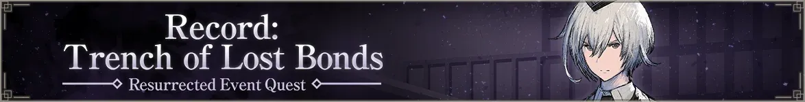 Record - Trench of Lost Bonds (Resurrected) - Banner.webp